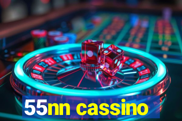 55nn cassino